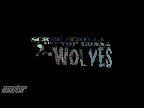 Scrwg Scrilla Feat. Top Gunna - Wolves - @beyndnetwork