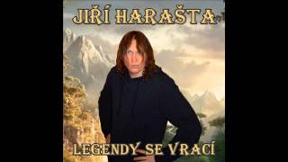 Harašta Jiří - Legendy se vrací