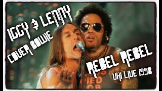 IGGY POP &amp; LENNY KRAVITZ  ~ REBEL REBEL ~ LIVE'98