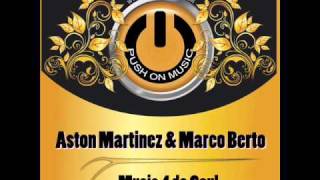 Aston Martinez & Marco Berto - Music 4 da Soul (Marco Berto Deep Love Mix).wmv