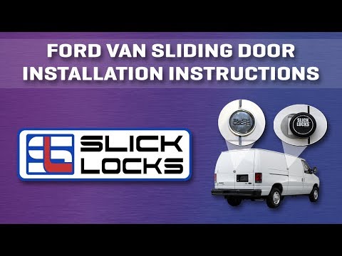 Ford Van Sliding Door Installation Instructions [Slick Locks]