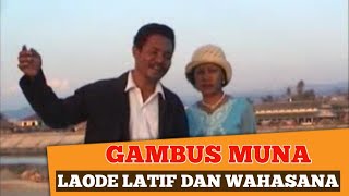 Download lagu GAMBUS MUNA | LAODE LATIF DAN WAHASANA mp3 Download lagu GAMBUS MUNA | LAODE LATIF DAN WAHASANA mp3