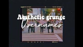 Aesthetic grunge usernames🖤
