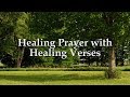 Healing Prayer with Healing Verses from the Bible (1 hour)