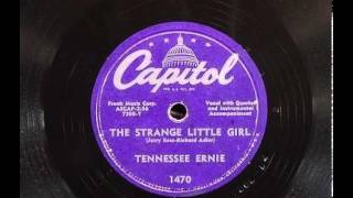Tennessee Ernie Ford ~ The Strange Little Girl