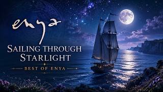🎵 Enya – Sailing Through Starlight | Ethereal Celtic Dream Mix