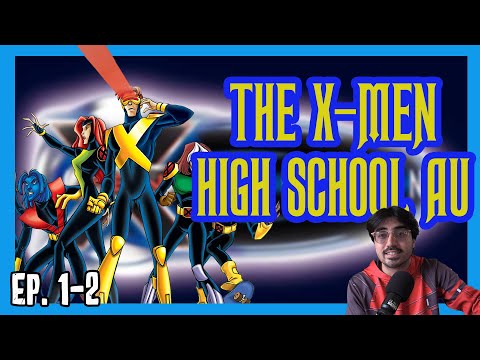 ReaX1: The X-Men High School AU Kinda Slaps...
