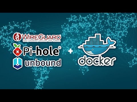 WireHole: WireGuard, Pi-Hole and Unbound in Docker
