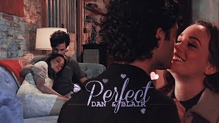Dan &amp; Blair | Perfect