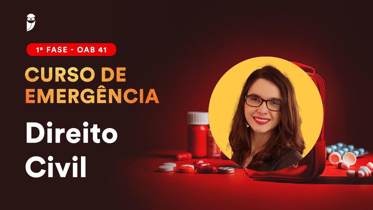 1ª Fase - OAB 41 | Curso de Emergência - Direito Civil