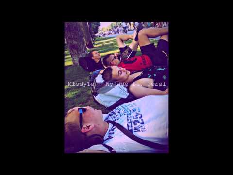 MłodyTe - Wyjadę ft. Gerel
