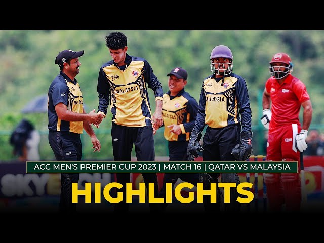 Match Highlights | Match 16 | QATAR vs MALAYSIA | ACC Men’s Premier Cup 2023