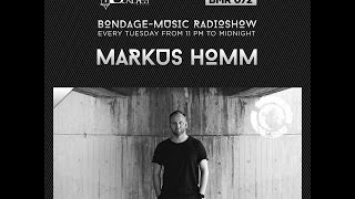 Bondage Music Radio - Edition 72 mixed by Markus Homm