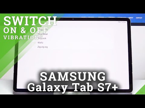 How to Change Vibration Pattern in Samsung Galaxy Tab S7+?