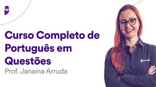 Curso Completo de Português em Questões - Prof. Janaína Arruda