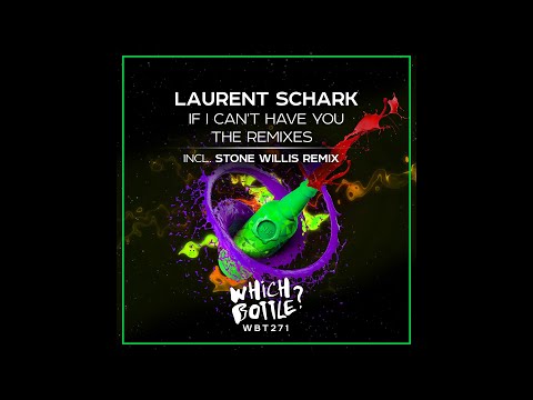 Laurent Schark - If I Can't Have You (Club Edit)