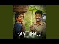 Kaattumalli Trending Version