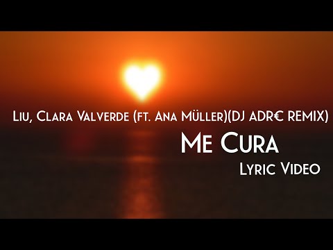 Liu, Clara Valverde - Me Cura (Lyric Video) ft. Ana Müller (VIRLØK REMIX)