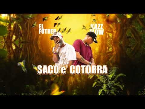 @KazzFlow  - SACO e' COTORRA feat. @FOTHERHD