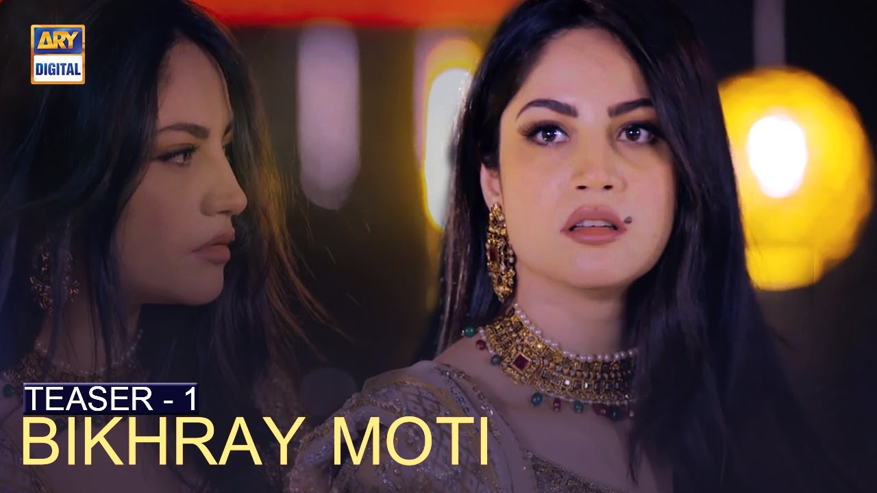 BIKHRAY MOTI  | Teaser 1 |  Coming Soon Only on ARY Digital