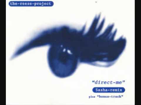 Reese Project - Direct Me (Sasha Remix).