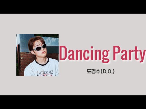 日本語字幕/カナルビ/歌詞【Dancing Party】 ド・ギョンス ディオ 도경수 (D.O.) 