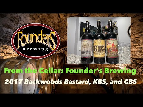 From the Cellar: 2017 Founder's Backwoods Bastard, KBS, and CBS