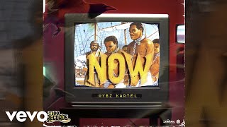 Vybz Kartel - NOW (official audio)