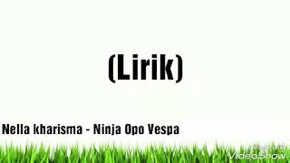 Download lagu Nella Kharisma - Ninja Opo Vespa || audio lirik mp3 Download lagu Nella Kharisma - Ninja Opo Vespa || audio lirik mp3