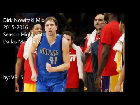 Dirk Nowitzki mix - 2015-2016 Season Highlights - Dallas Mavericks