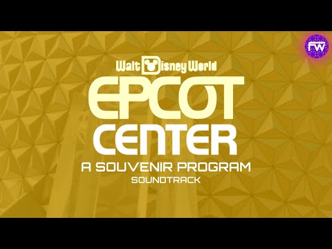 EPCOT Center: A Souvenir Program Soundtrack (1983) | Future World Multimedia