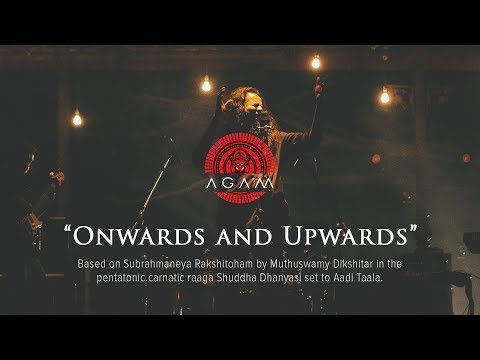 Onwards and Upwards ( Subrahmanyena ) | Agam | A Dream To Remember | Music Video