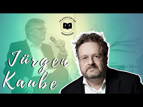 Frankfurter Premiere mit Jürgen Kaube // "Hegels Welt"