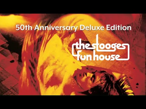 Thumbnail for The Stooges - Fun House (Making of the 50th Anniversary Deluxe Edition Part 1) by The Stooges