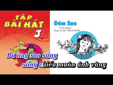 Bài 3 | Đếm Sao - Âm Nhạc Lớp 3 || Tập Hát Theo Lời | CD Bộ Giáo Dục