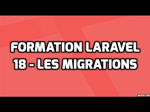 Formation Laravel 5 18 Les migrations avec Laravel