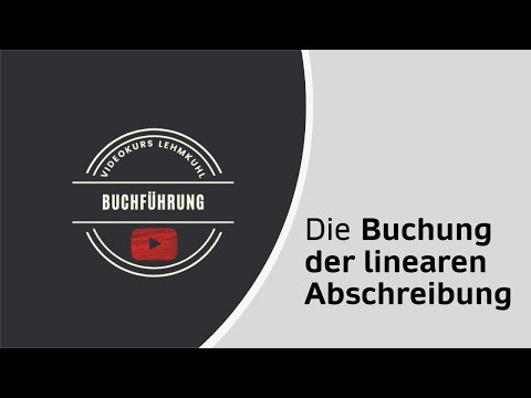 Fibu Folge 19 - Die Buchung der linearen Abschreibung