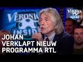 Johan verklapt nieuw voetbalprogramma van RTL | VERONICA INSIDE