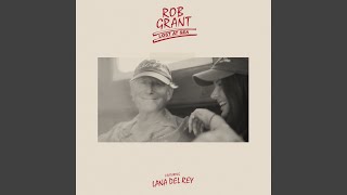 Musik-Video-Miniaturansicht zu Lost at Sea Songtext von Rob Grant feat. Lana Del Rey