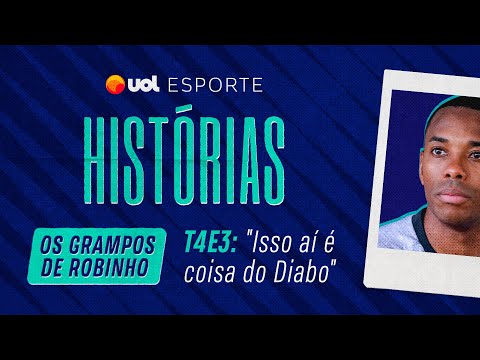 ÁUDIOS DE ROBINHO EP3: "SEIS NEGO É F*, MUITA COISA", DIZ AMIGO DO JOGADOR | UOL ESPORTE HISTÓRIAS