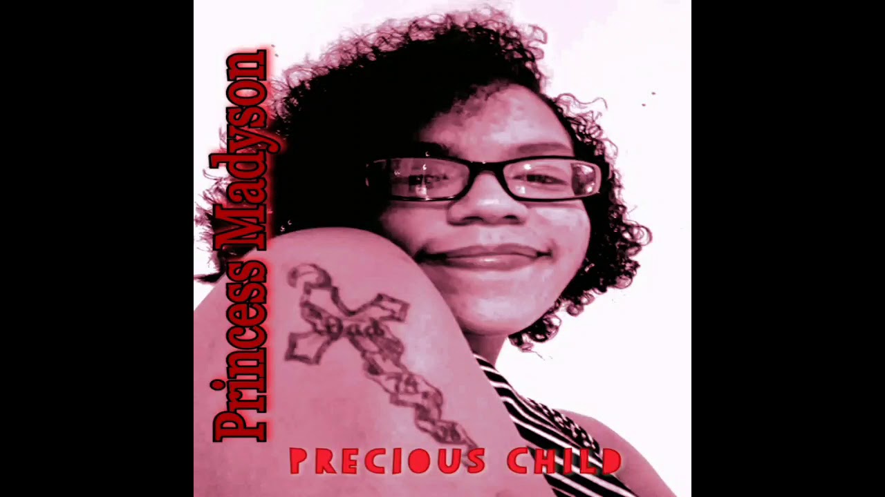 Princess Madyson - Precious Child (official audio) #Remastered https://frontl.ink/xnymeb1