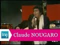 Claude Nougaro "Le cinéma" (live officiel ...