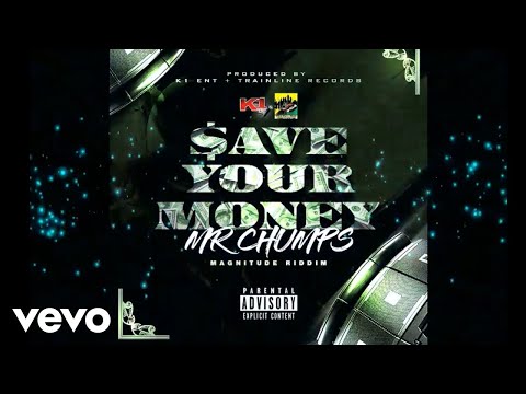 Mr. Chumps - Save Your Money (Official Audio)