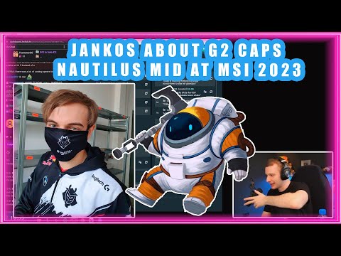 Jankos About G2 Caps NAUTILUS MID at MSI 2023
