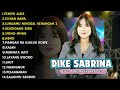 DIKE SABRINA PENIPI ALUS DIKE SABRINA FULL ALBUM TERBARU 2024