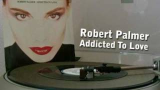 Robert Palmer - Addicted To Love & Remember To Remember