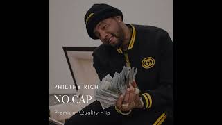 Philthy Rich - No Cap (remix)
