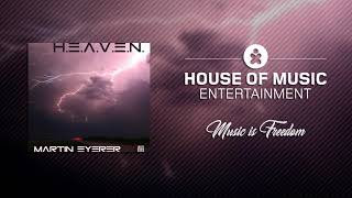Martin Eyerer - H.E.A.V.E.N (Extended Version)