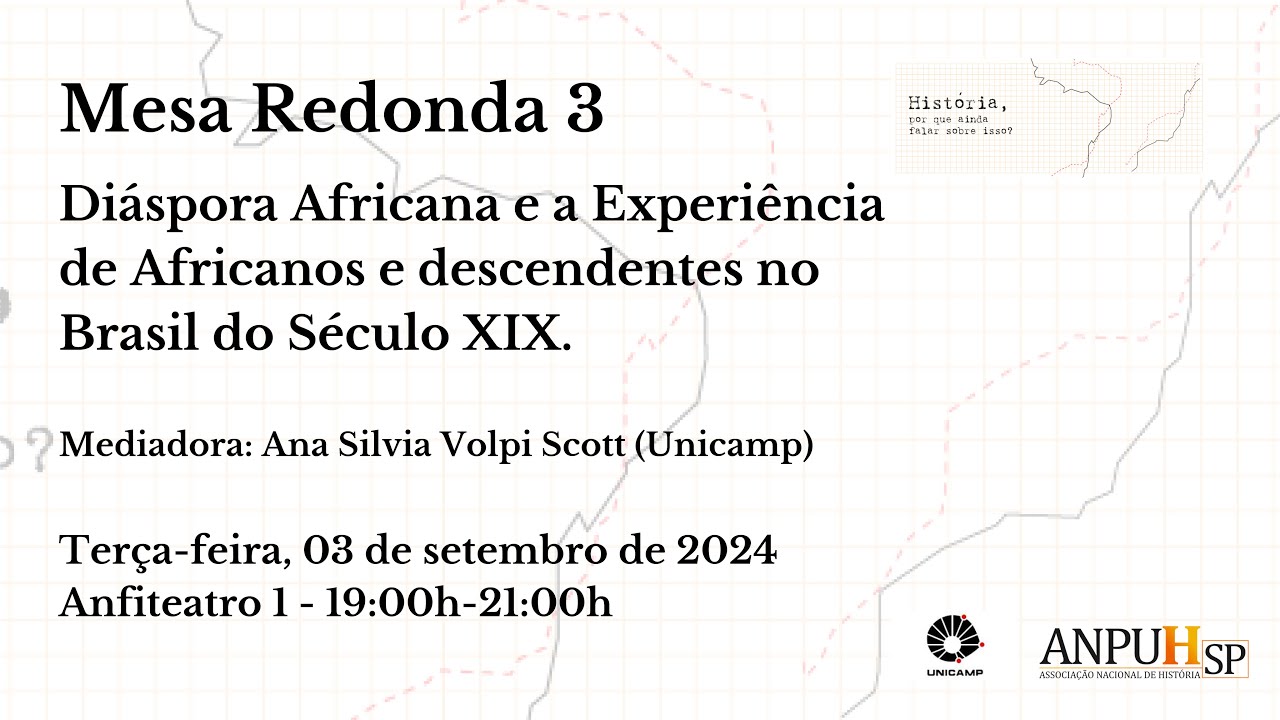 MR 3 - DIÁSPORA AFRICANA E A EXPERIÊNCIA DE AFRICANOS E DESCENDENTES NO BRASIL DO SÉCULO XIX