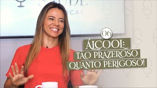 ÁLCOOL: SERÁ QUE EXISTE UMA DOSE SEGURA? - PODE SAÚDE #06